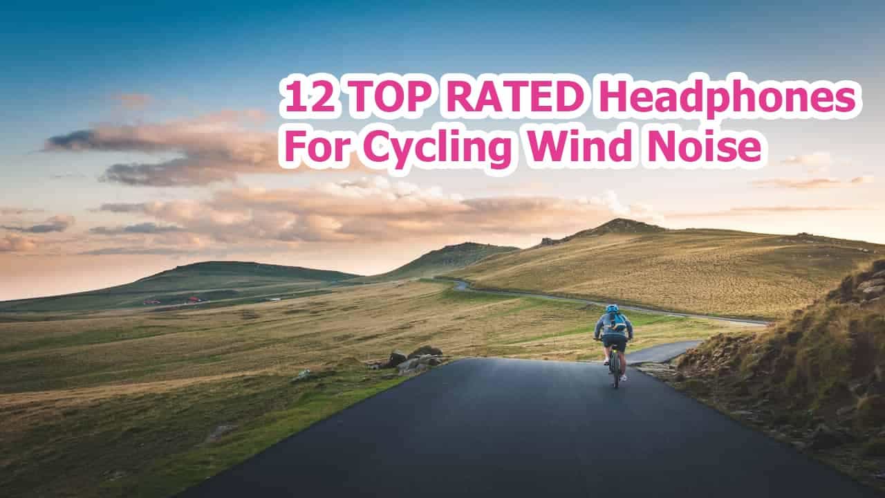 12 TOP RATED Headphones For Cycling Wind Noise