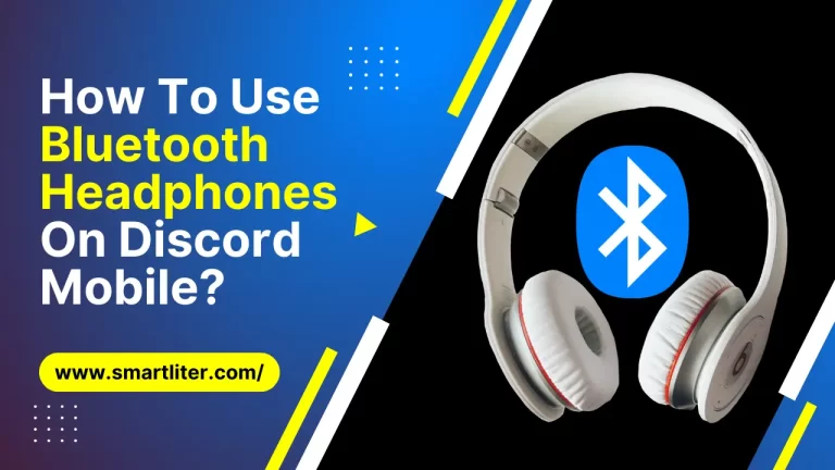 How To Use Bluetooth Headphones On Discord Mobile?