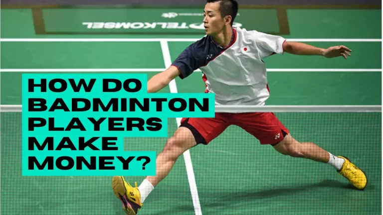 How Do Badminton Players Make Money?